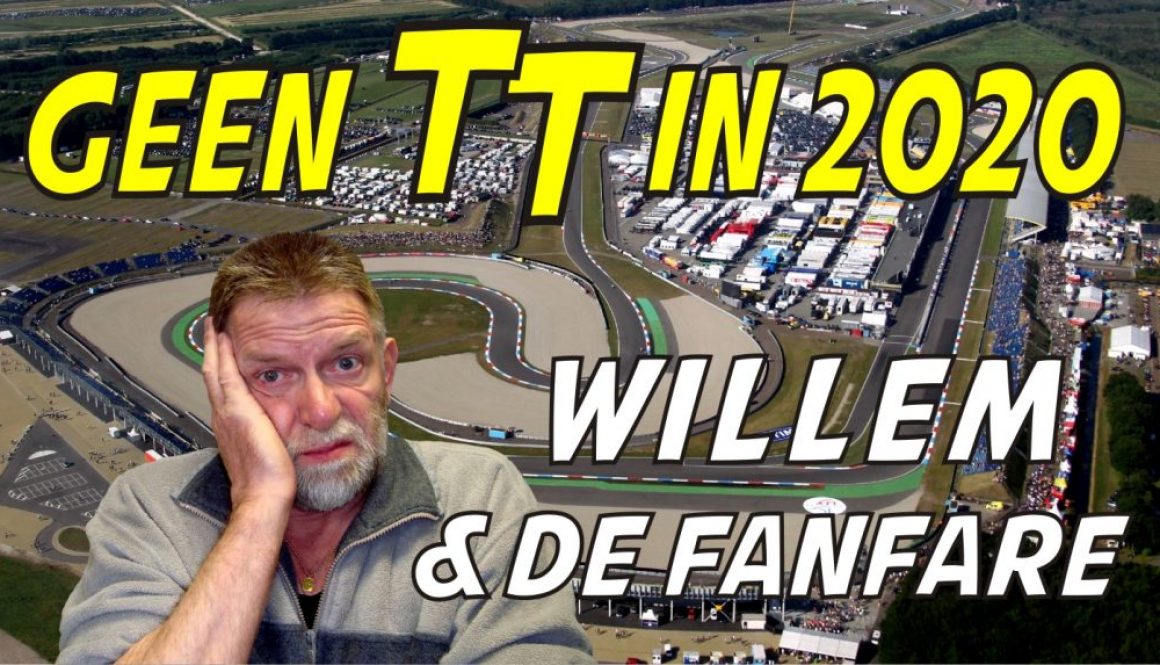 Geen TT in 2020 - Willem & de Fanfare
